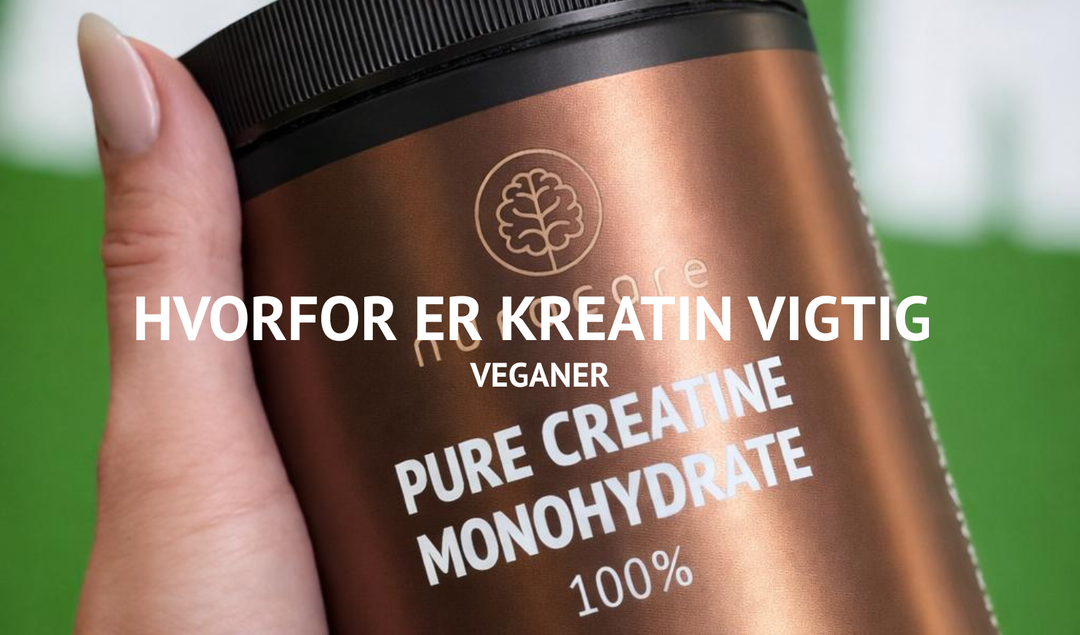 Veganer? Derfor kan kreatin være et af dine vigtigste kosttilskud